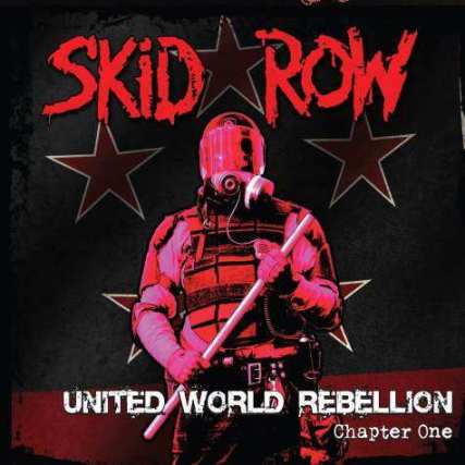 "United World Rebellion" (2013), Skid Row's first record in 7 years. Photo from BLABBERMOUTH.NET